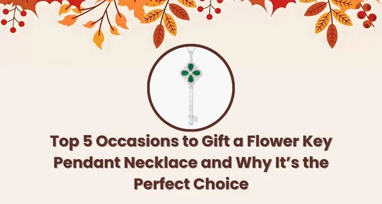 Why a Flower Key Pendant Necklace is the Perfect Gift Choice