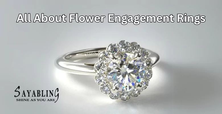 all-about-flower-engagement-rings