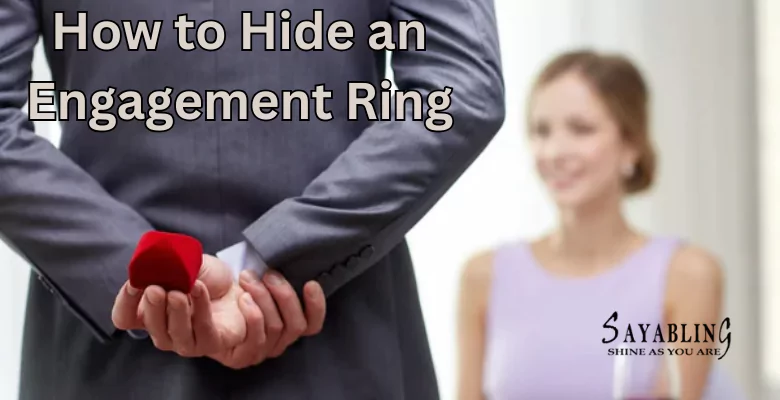 How to Hide an Engagement Ring Box