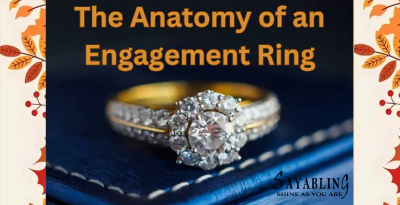 The Anatomy of an Engagement Ring