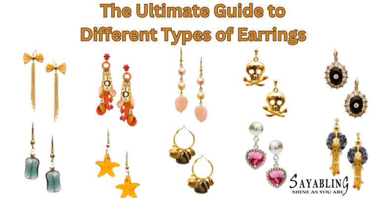 The Ultimate Guide to Different Types of Earrings