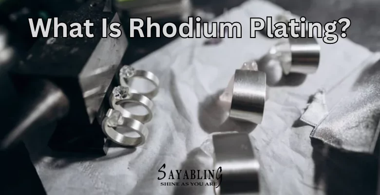 What Is Rhodium Plating?