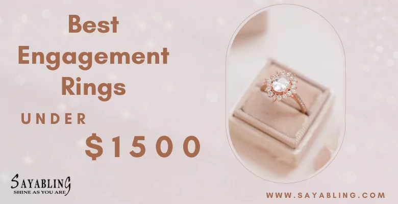 Best engagement rings under $1500 in all styles