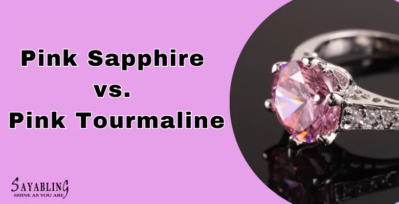 Pink Sapphire vs. Pink Tourmaline